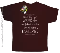 Nie lubię być wredna ale jakoś trzeba umieć sobie radzić - Koszulka dziecięca brąz 