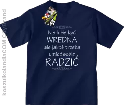 Nie lubię być wredna ale jakoś trzeba umieć sobie radzić - Koszulka dziecięca granat