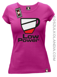 LOW POWER - koszulka damska fuchsia 