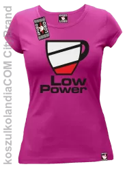 LOW POWER - koszulka damska fuchsia 