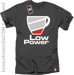 LOW POWER - koszulka męska szara 