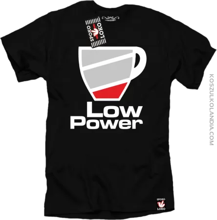 LOW POWER - koszulka męska 