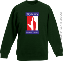 Tommy Middle Finger - Bluza dziecięca standard bez kaptura butelkowa  