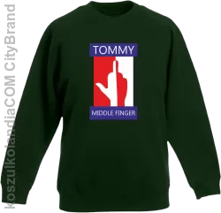 Tommy Middle Finger - Bluza dziecięca standard bez kaptura butelkowa  