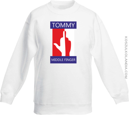 Tommy Middle Finger - Bluza dziecięca standard bez kaptura biała 