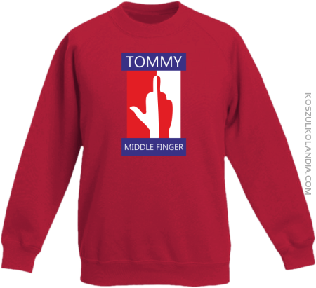 Tommy Middle Finger - Bluza dziecięca standard bez kaptura 