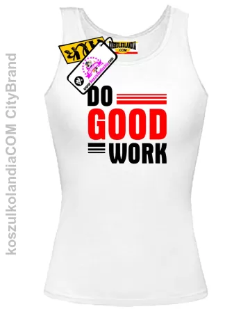 Do good work- Top Damski