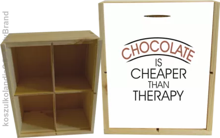 Chocolate is cheaper than therapy - Skrzyneczka ozdobna 