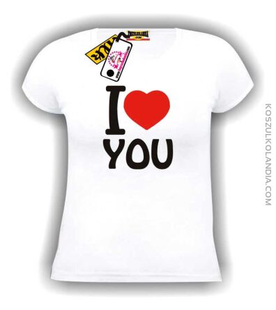I love you-kocham Cię -koszulka damska biała