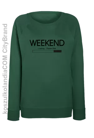 WEEKEND Loading Please Wait - bluza damska STANDARD