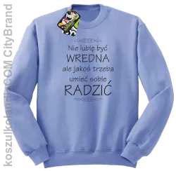 Nie lubię być wredna ale jakoś trzeba umieć sobie radzić - Bluza męska standard bez kaptura błękit 