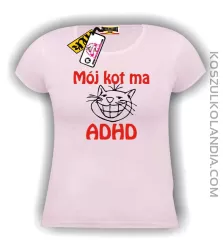 Mój KOT ma ADHD - koszulka damska różowa