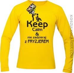 Keep Calm & Nie zadzieraj z Fryzjerem - SUSZARKA - Longsleeve Męski - Żółty
