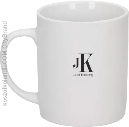 JK Just Kidding - kubek biały 330 ml 