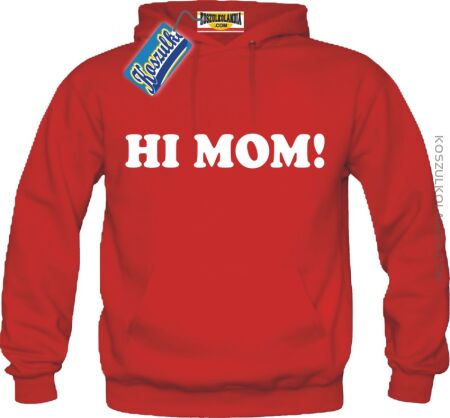 Hi Mom! Bluza