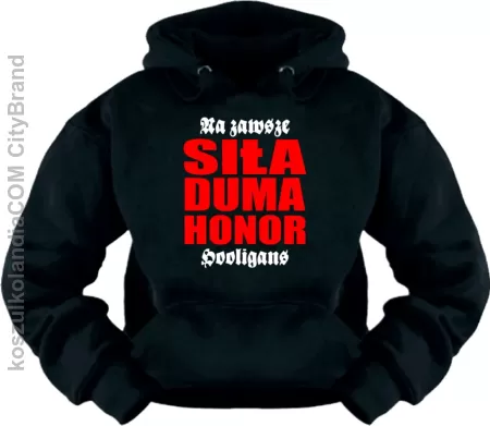 Siła Duma Honor Hooligans - Bluza