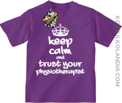 Keep Calm and trust your Physiotherapist - Koszulka Dziecięca - Fioletowy