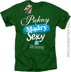 Piękny mądry sexy & skromny - Koszulka męska zielona 