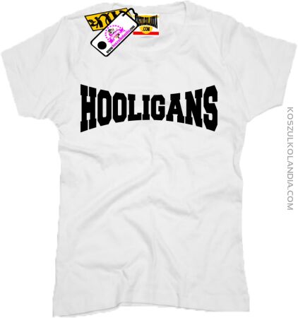 Hooligans - Koszulka Damska