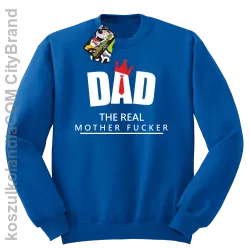 Dad The Real Mother fucker - Bluza bez kaptura niebieska