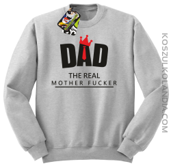 Dad The Real Mother fucker - Bluza bez kaptura melanż