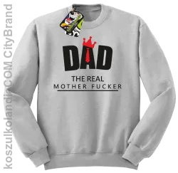 Dad The Real Mother fucker - Bluza bez kaptura melanż