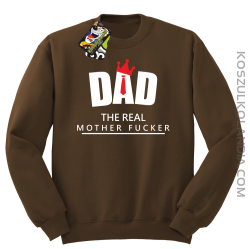 Dad The Real Mother fucker - Bluza bez kaptura brązowa