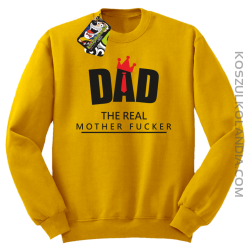 Dad The Real Mother fucker - Bluza bez kaptura żółta