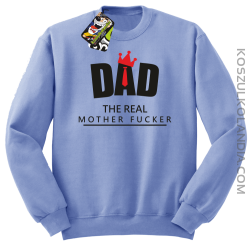 Dad The Real Mother fucker - Bluza bez kaptura błękitna