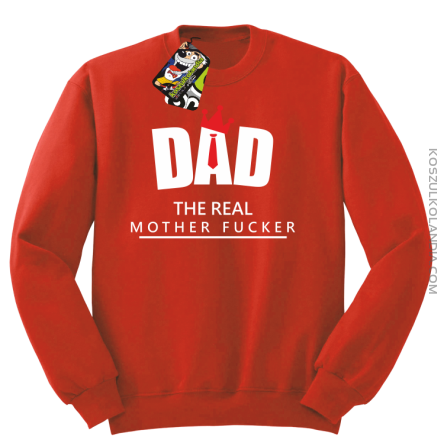 Dad The Real Mother fucker - Bluza bez kaptura czerwona