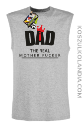 Dad The Real Mother fucker -Bezrękawnik męski melanż