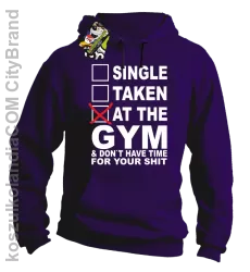 SINGLE TAKEN AT THE GYM & dont have time for your shit - Buza z kapturem fiolet