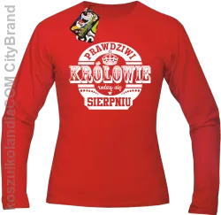 Prawdziwi Królowie rodzą się w Sierpniu - Longsleeve męski czerwony 