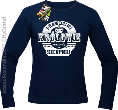 Prawdziwi Królowie rodzą się w Sierpniu - Longsleeve męski 