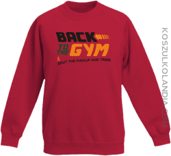 Back to the GYM and SHUT THE FUCKUP and train - Bluza dziecięca bez kaptura czerwona 