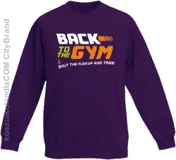 Back to the GYM and SHUT THE FUCKUP and train - Bluza dziecięca bez kaptura fiolet 