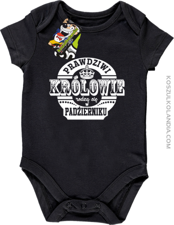 Prawdziwi królowie rodzą się w październiku - Body dziecięce 