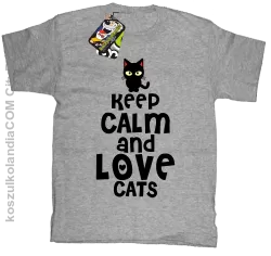 Keep calm and Love Cats Czarny Kot Filuś - Koszulka dziecięca melanż 