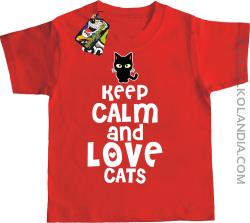 Keep calm and Love Cats Czarny Kot Filuś - Koszulka dziecięca czerwona 