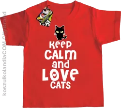 Keep calm and Love Cats Czarny Kot Filuś - Koszulka dziecięca czerwona 