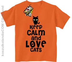 Keep calm and Love Cats Czarny Kot Filuś - Koszulka dziecięca pomarańcz