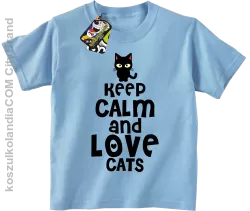 Keep calm and Love Cats Czarny Kot Filuś - Koszulka dziecięca błękit 