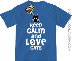 Keep calm and Love Cats Czarny Kot Filuś - Koszulka dziecięca niebieska 
