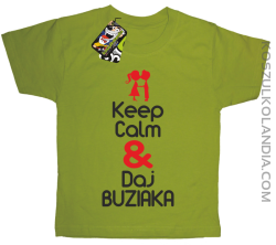 Keep Calm & Daj Buziaka - Koszulka Dziecięca - Kiwi