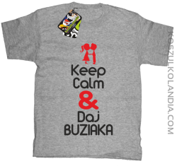 Keep Calm & Daj Buziaka - Koszulka Dziecięca - Melanż