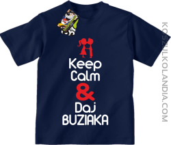 Keep Calm & Daj Buziaka - Koszulka Dziecięca - Granatowy