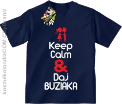 Keep Calm & Daj Buziaka - Koszulka Dziecięca - Granatowy