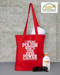 I speak polish what is your super power - torba zakupowa