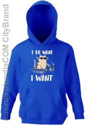 I do what I want Cat with glasses - bluza dziecięca z kapturem niebieska