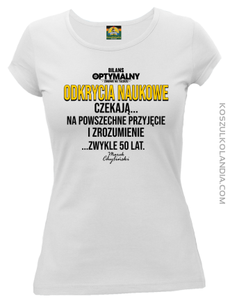 Odkrycia naukowe czekają zwykle 50 lat - koszulka damska biała